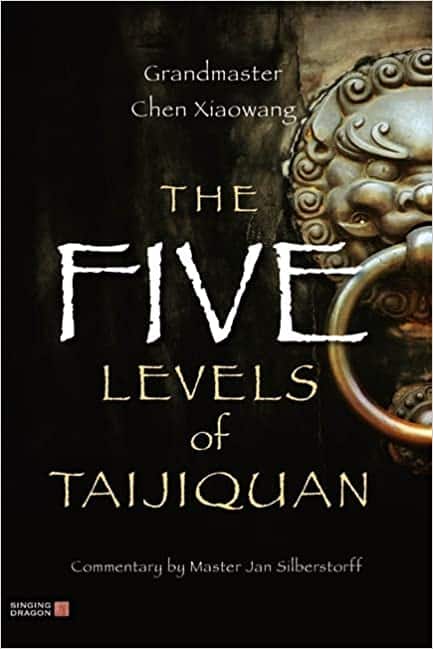The Five Levels of Taijiquan - For Chen Style
